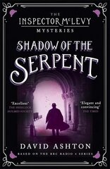 Shadow of the Serpent: An Inspector McLevy Mystery 1 hind ja info | Fantaasia, müstika | kaup24.ee