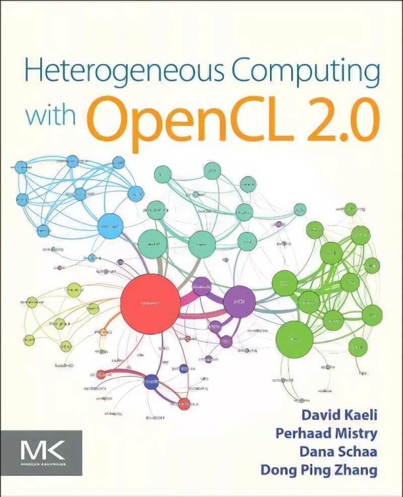 Heterogeneous Computing with OpenCL 2.0 цена и информация | Majandusalased raamatud | kaup24.ee