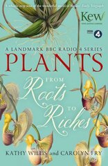 Plants: From Roots to Riches hind ja info | Tervislik eluviis ja toitumine | kaup24.ee