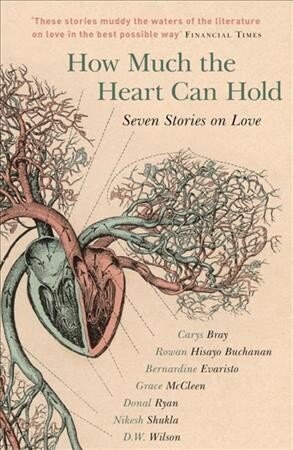 How Much the Heart Can Hold: the perfect alternative Valentine's gift: Seven Stories on Love hind ja info | Fantaasia, müstika | kaup24.ee
