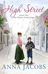 High Street: Book Two in the gripping, uplifting Gibson Family Saga цена и информация | Фантастика, фэнтези | kaup24.ee