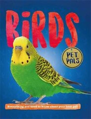 Pet Pals: Birds цена и информация | Книги для подростков и молодежи | kaup24.ee