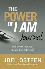 Power Of I Am Journal: Two Words That Will Change Your Life Today цена и информация | Духовная литература | kaup24.ee