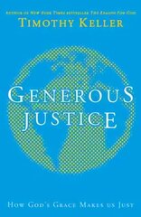 Generous Justice: How God's Grace Makes Us Just hind ja info | Usukirjandus, religioossed raamatud | kaup24.ee