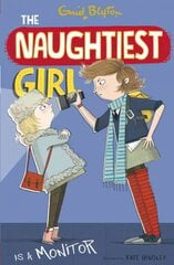 Naughtiest Girl: Naughtiest Girl Is A Monitor: Book 3 hind ja info | Noortekirjandus | kaup24.ee