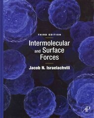 Intermolecular and Surface Forces 3rd edition цена и информация | Книги по экономике | kaup24.ee