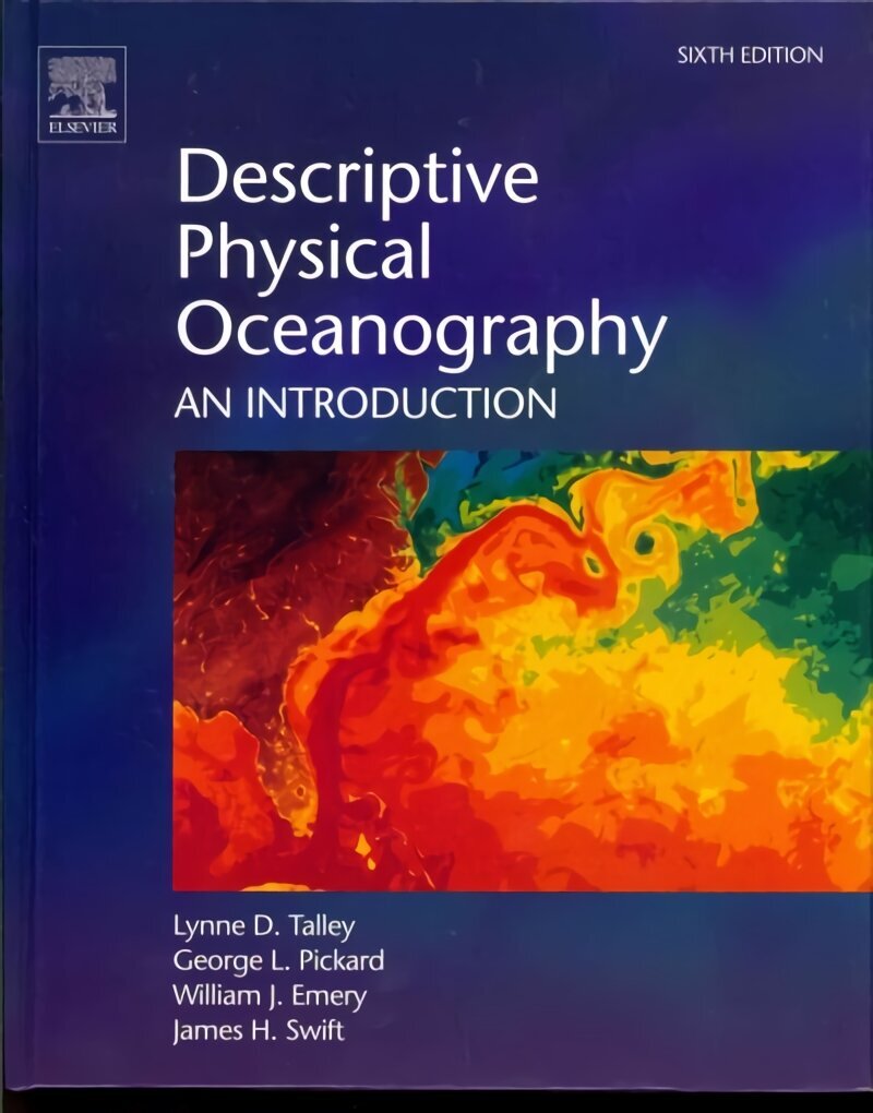 Descriptive Physical Oceanography: An Introduction 6th edition hind ja info | Ühiskonnateemalised raamatud | kaup24.ee