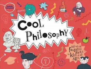 Cool Philosophy: Filled with facts for kids of all ages hind ja info | Ajalooraamatud | kaup24.ee