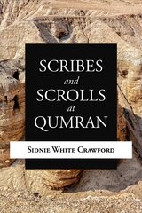 Scribes and Scrolls at Qumran hind ja info | Usukirjandus, religioossed raamatud | kaup24.ee