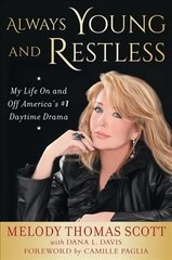 Always Young and Restless: My Life On and Off America's #1 Daytime Drama hind ja info | Elulooraamatud, biograafiad, memuaarid | kaup24.ee