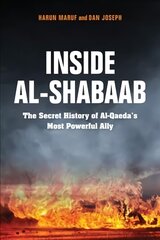 Inside Al-Shabaab: The Secret History of Al-Qaeda's Most Powerful Ally hind ja info | Ühiskonnateemalised raamatud | kaup24.ee