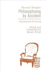 Philosophising By Accident: Interviews with Elie During hind ja info | Ajalooraamatud | kaup24.ee