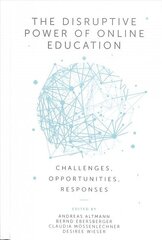 Disruptive Power of Online Education: Challenges, Opportunities, Responses цена и информация | Книги по социальным наукам | kaup24.ee