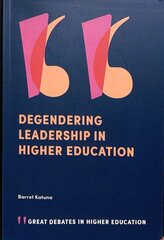 Degendering Leadership in Higher Education hind ja info | Ühiskonnateemalised raamatud | kaup24.ee