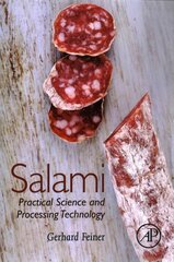 Salami: Practical Science and Processing Technology hind ja info | Ühiskonnateemalised raamatud | kaup24.ee