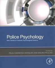 Police Psychology: New Trends in Forensic Psychological Science hind ja info | Ühiskonnateemalised raamatud | kaup24.ee