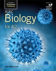Wjec Biology for A2 Level: Student Book цена и информация | Книги по экономике | kaup24.ee