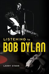 Listening to Bob Dylan цена и информация | Книги об искусстве | kaup24.ee