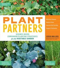 Plant Partners: Science-Based Companion Planting Strategies for the Vegetable Garden hind ja info | Aiandusraamatud | kaup24.ee