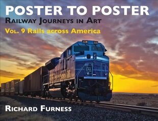 Railway Journeys in Art Volume 9: Rails Across America цена и информация | Книги об искусстве | kaup24.ee