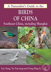 Naturalist's Guide to the Birds of China: Southeast China, Including Shanghai цена и информация | Книги о питании и здоровом образе жизни | kaup24.ee