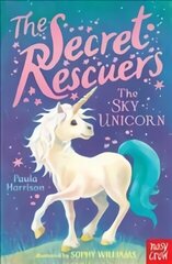 Secret Rescuers: The Sky Unicorn hind ja info | Noortekirjandus | kaup24.ee