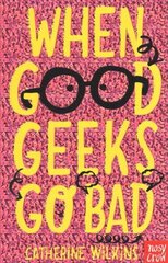 When Good Geeks Go Bad hind ja info | Noortekirjandus | kaup24.ee