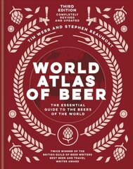 World Atlas of Beer: THE ESSENTIAL NEW GUIDE TO THE BEERS OF THE WORLD цена и информация | Книги рецептов | kaup24.ee