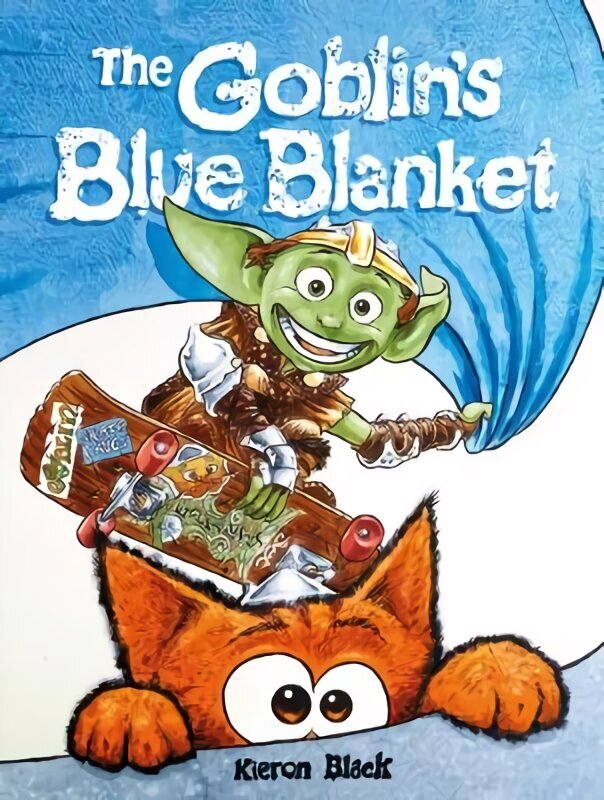 Goblin's Blue Blanket: A story about why you shouldn't worry about the little things hind ja info | Noortekirjandus | kaup24.ee