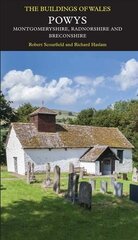 Powys: Montgomeryshire, Radnorshire and Breconshire цена и информация | Книги по архитектуре | kaup24.ee