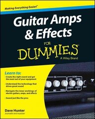 Guitar Amps & Effects For Dummies hind ja info | Kunstiraamatud | kaup24.ee