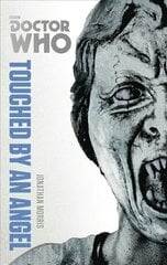 Doctor Who: Touched by an Angel: The Monster Collection Edition цена и информация | Фантастика, фэнтези | kaup24.ee