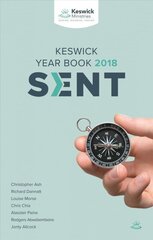 Keswick Year Book 2018: SENT цена и информация | Духовная литература | kaup24.ee