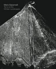 Mario Giacomelli: Written Landscapes hind ja info | Kunstiraamatud | kaup24.ee