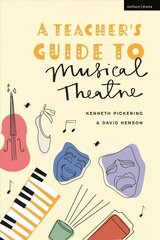 Teacher's Guide to Musical Theatre цена и информация | Книги об искусстве | kaup24.ee