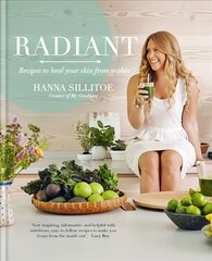 Radiant: Recipes to heal your skin from within цена и информация | Книги рецептов | kaup24.ee