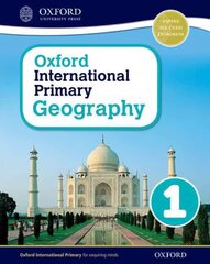 Oxford International Primary Geography: Student Book 1, Student book 1 цена и информация | Книги для подростков и молодежи | kaup24.ee