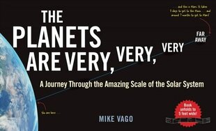 Planets Are Very, Very, Very, Far Away: A Journey Through the Amazing Scale of the Solar System цена и информация | Книги для подростков и молодежи | kaup24.ee