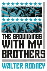 Groundings With My Brothers цена и информация | Исторические книги | kaup24.ee