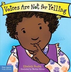 Voices Are Not for Yelling цена и информация | Книги для малышей | kaup24.ee