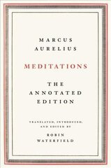 Meditations: The Annotated Edition Annotated edition hind ja info | Usukirjandus, religioossed raamatud | kaup24.ee