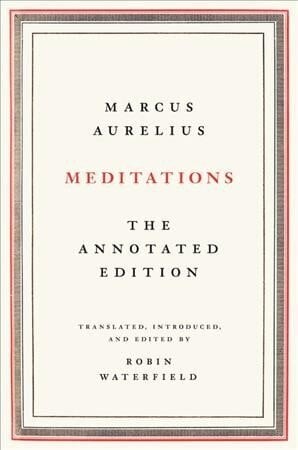 Meditations: The Annotated Edition Annotated edition hind ja info | Usukirjandus, religioossed raamatud | kaup24.ee