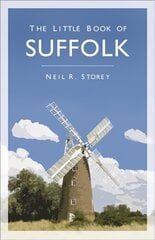 Little Book of Suffolk 2nd edition цена и информация | Книги о питании и здоровом образе жизни | kaup24.ee