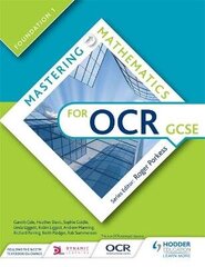 Mastering Mathematics for OCR GCSE: Foundation 1 hind ja info | Noortekirjandus | kaup24.ee