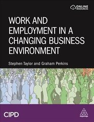 Work and Employment in a Changing Business Environment цена и информация | Книги по экономике | kaup24.ee