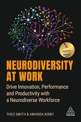 Neurodiversity at Work: Drive Innovation, Performance and Productivity with a Neurodiverse Workforce hind ja info | Majandusalased raamatud | kaup24.ee