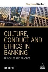 Culture, Conduct and Ethics in Banking: Principles and Practice hind ja info | Majandusalased raamatud | kaup24.ee