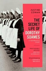 Secret Life of Dorothy Soames: A Foundling's Story hind ja info | Ajalooraamatud | kaup24.ee