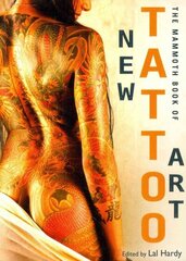 Mammoth Book of New Tattoo Art hind ja info | Kunstiraamatud | kaup24.ee