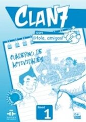 Clan 7 con Hola Amigos!: Level 1: Exercieses Book, Level 1, Exercieses Book цена и информация | Пособия по изучению иностранных языков | kaup24.ee